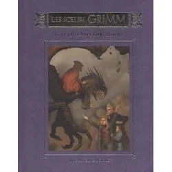 livre les soeurs grimm tome 3 - le petit chaperon louche