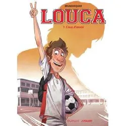 livre louca - coup d'envoi (indispensables)