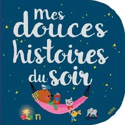 livre mes douces histoires du soir