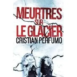 livre meurtres sur le glacier