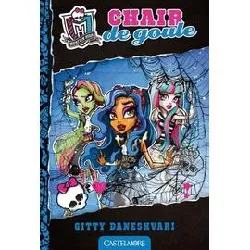 livre monster high tome 3 - chair de goule