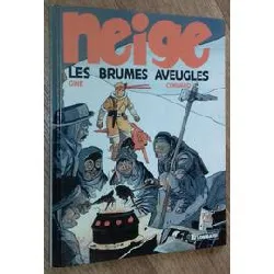 livre neige, tome 1 : les brumes aveugles (éo)