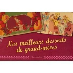 livre nos meilleurs desserts de grands - mères