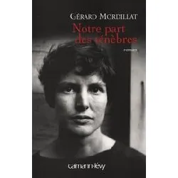 livre notre part des ténèbres