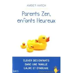 livre parents zen, enfants heureux