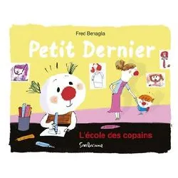 livre petit dernier - l'école des copains