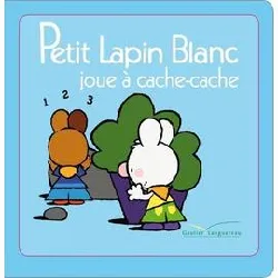 livre petit lapin blanc - petit lapin blanc joue à cache - cache