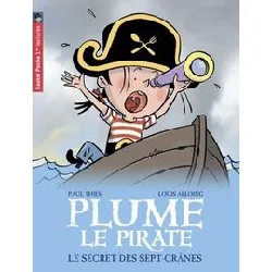 livre plume le pirate tome 3 - le secret des sept - crânes