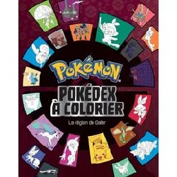 livre pokémon - pokédex à colorier - la région de galar