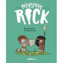 livre préhistoric rick tome 3 - age de pierre et coeur tendre