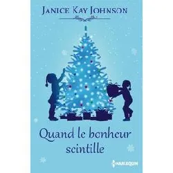 livre quand le bonheur scintille