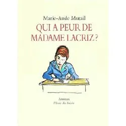 livre qui a peur de madame lacriz ?