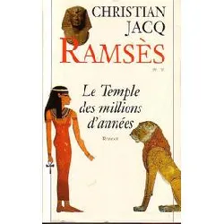 livre ramsès tome 2 : le temple des millions d'années by christian jacq