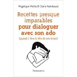 livre recettes presque imparables pour dialoguer avec son ado