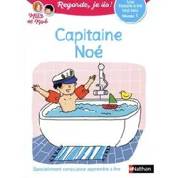 livre regarde je lis ! une histoire à lire tout seul - capitaine noé - niveau 1