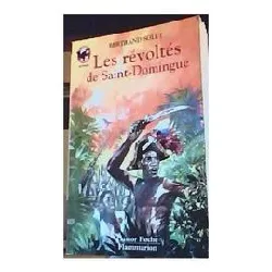 livre revoltes de saint - domingue (les)