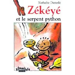 livre ribambelle cp série bleue éd. 2008 - zékéyé et le serpent python - album 3