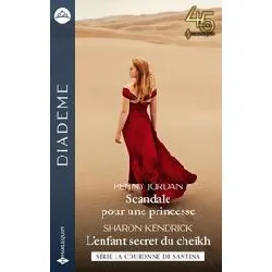 livre scandale pour une princesse - l'enfant secret du cheikh