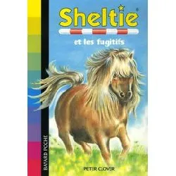 livre sheltie tome 3 - sheltie et les fugitifs