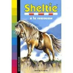 livre sheltie tome 5 - sheltie à la rescousse