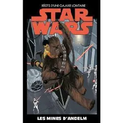 livre star wars tome 14 - les mines d'andelm