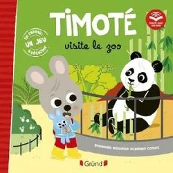 livre timoté visite le zoo (écoute aussi l'histoire)