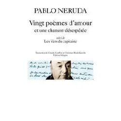 livre vingt poèmes d'amour et une chanson désespérée. suivi de les vers du capitaine