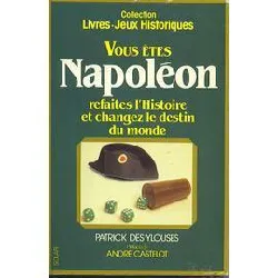 livre vous êtes napoléon