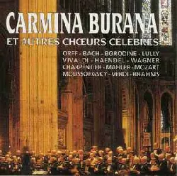 cd  - carmina burana et autres chœurs célèbres