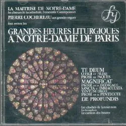 cd grandes heures liturgiques à notre - dame de paris