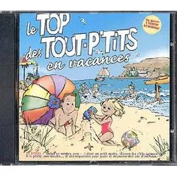 cd le top des tout - p'tits en vacances