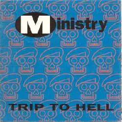 cd ministry - trip to hell (1993)