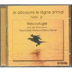 cd relaxologie : je decouvre le regne animal vol. 2