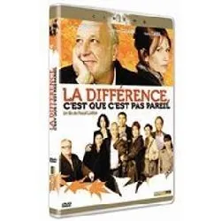 dvd la différence, c'est que c'est pas pareil