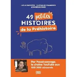 livre 49 petites histoires de la préhistoire avec @passesauvage