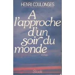 livre à l'approche d'un soir du monde