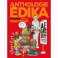 livre anthologie édika - volume 06 - 2010 - 2020