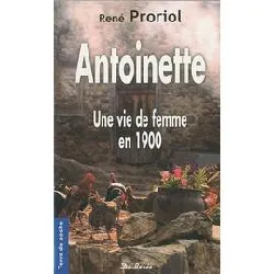 livre antoinette - une vie de femme en 1900