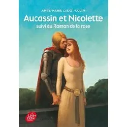 livre aucassin et nicolette - suivi du roman de la rose