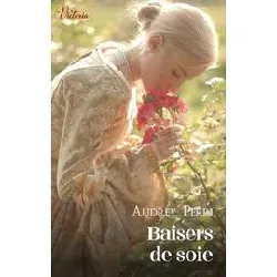 livre baisers de soie