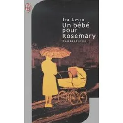 livre bebe pour rosemary (un)