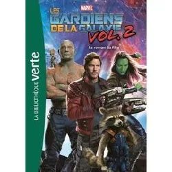 livre bibliothèque marvel tome 16 - les gardiens de la galaxie, vol - 2 - le roman du film