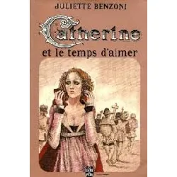 livre catherine - tome 5 - catherine et le temps d'aimer