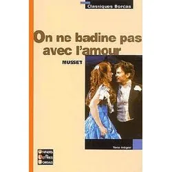 livre classiques bordas - on ne badine pas avec l'amour - musset