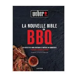 livre de recettes weber la nouvelle bible du bbq - edition 2019