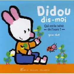 livre dis - moi qui est le bébé de l'ours ?