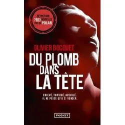 livre du plomb dans la tête