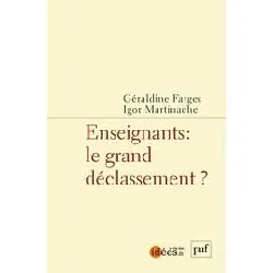 livre enseignants - le grand déclassement ?