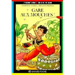 livre gare aux mouches !