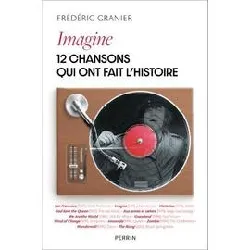 livre imagine - 12 chansons qui ont changé le monde